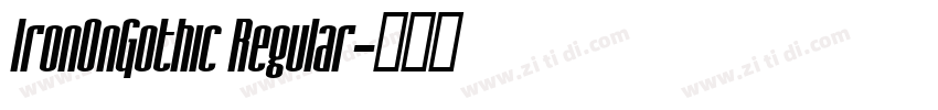IronOnGothic Regular字体转换